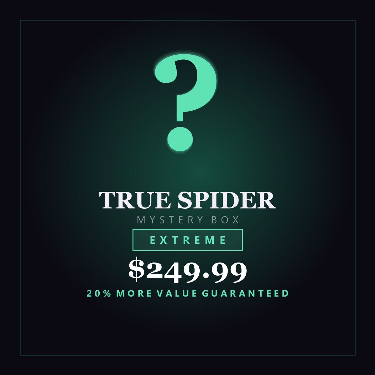 True Spider Mystery Box - Extreme